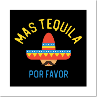 Mas Tequila Por Favor Cinco de Mayo Posters and Art